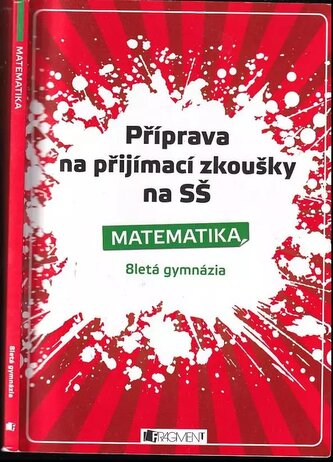 Příprava na přijímací zkoušky na SŚ - Matematika : 8letá gymnázia (Petr Husar, 2009)