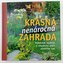Krásná nenáročná zahrada