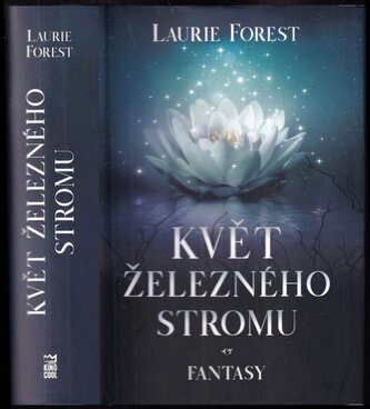 Květ železného stromu (Laurie Forest, 2020)
