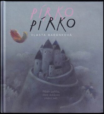 Pírko, pírko (Vlasta Baránková, 2020)
