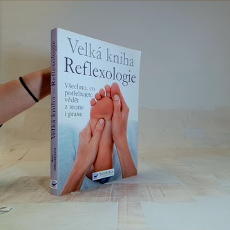 Velká kniha Reflexologie