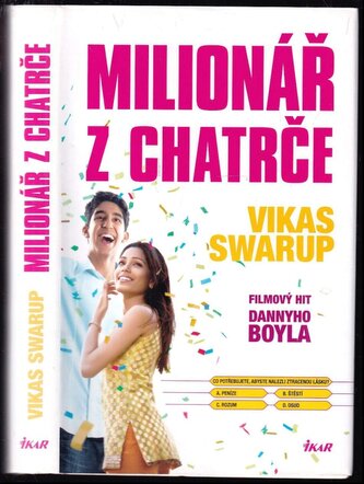 Milionář z chatrče (Vikas Swarup, 2009)
