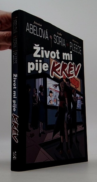 Život mi pije krev
