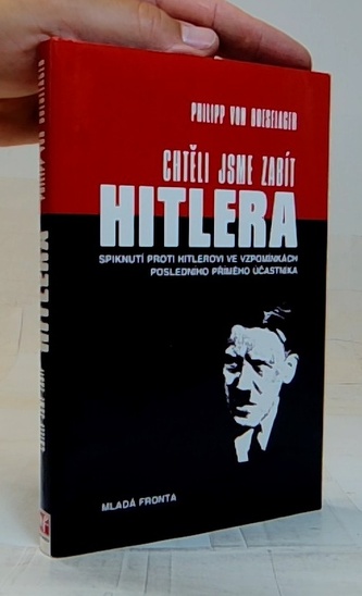 Chtěli jsme zabít Hitlera