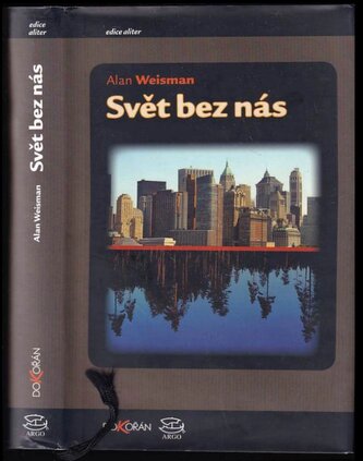 Svět bez nás (Alan Weisman, 2009)