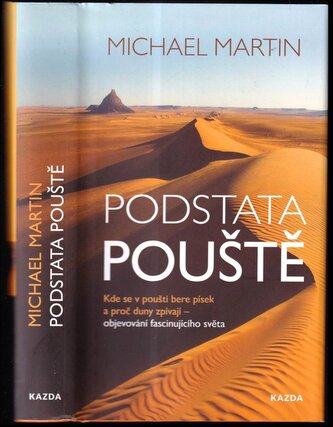 Podstata pouště : kde se v poušti bere písek a proč duny zpívají - objevování fascinujícího světa (Sabine Wünsch, 2020)