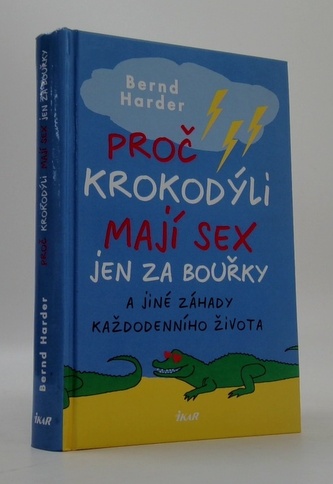 Proč krokodýli mají sex