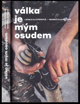 Válka je mým osudem (Lenka Klicperová, 2020)