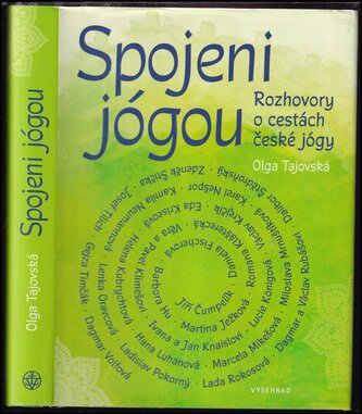 Spojeni jógou : rozhovory o cestách české jógy (Tajovská Olga, 2020)