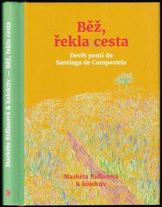 Běž, řekla cesta (Markéta Bidlasová, 2020)