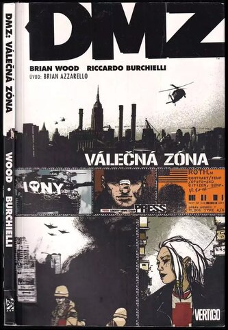 DMZ : Válečná zóna (Brian Wood, 2009)