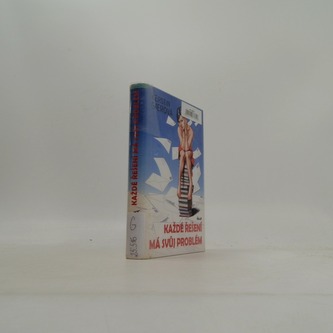 Každé řešení má svůj problém