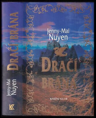 Dračí brána (Jenny-Mai Nuyen, 2009)