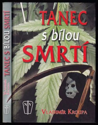 Tanec s bílou smrtí (Vladimír Kroupa, 2009)