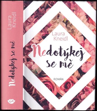 Nedotýkej se mě (Laura Kneidl, 2020)