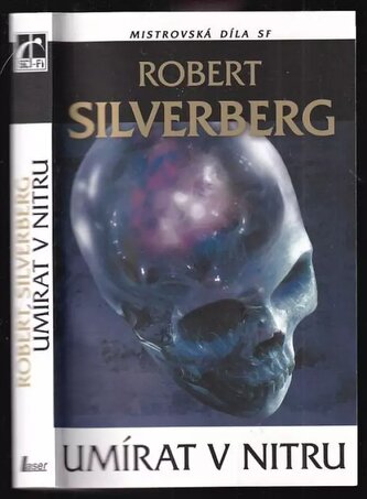 Umírat v nitru (Robert Silverberg, 2009)