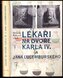 Lékaři na dvoře Karla IV. a Jana Lucemburského