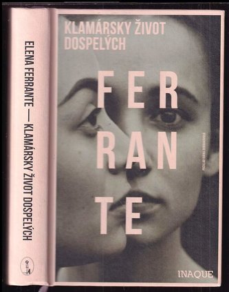 Klamársky život dospelých (Elena Ferrante, 2020)