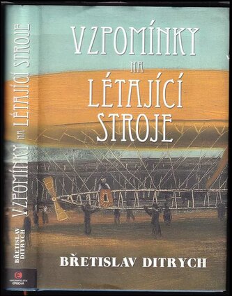 Vzpomínky na létající stroje (Břetislav Ditrych, 2020)