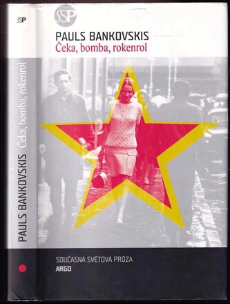 Čeka, bomba, rokenrol (Pauls Bankovskis, 2009)