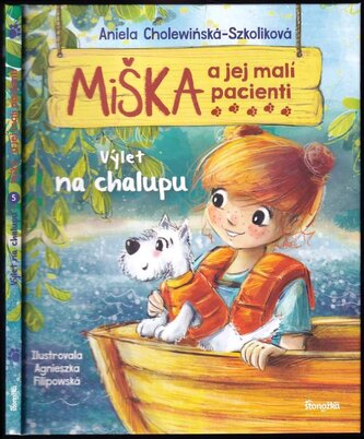 Miška a jej malí pacienti : Výlet na chalupu - 5 (Aniela Cholewińska-Szkolik, 2020)