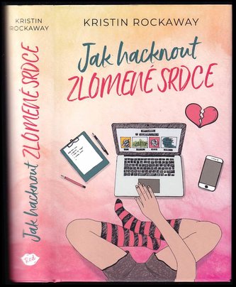 Jak hacknout zlomené srdce