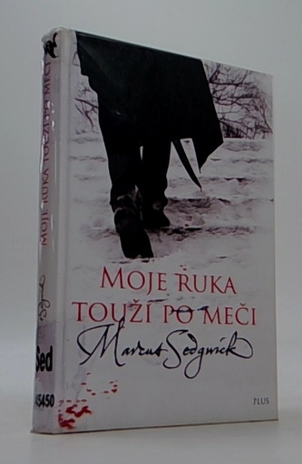 Moje ruka touží po měči