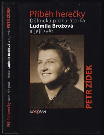 Příběh herečky : dělnická prokurátorka Ludmila Brožová a její svět (Petr Žídek, 2010)