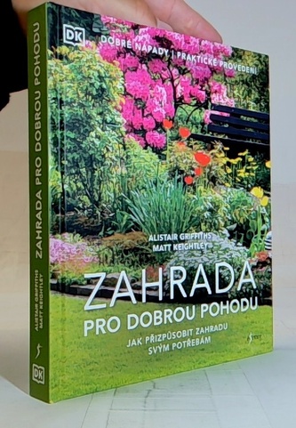 Zahrada pro dobrou pohodu