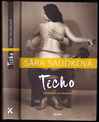 Ticho : kriminální román (Sára Saudková, 2020)