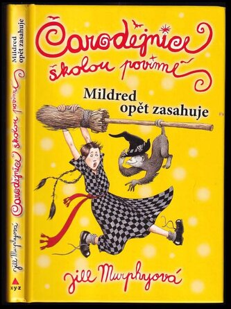 Čarodějnice školou povinné : Mildred opět zasahuje (Jill Murphy, 2013)