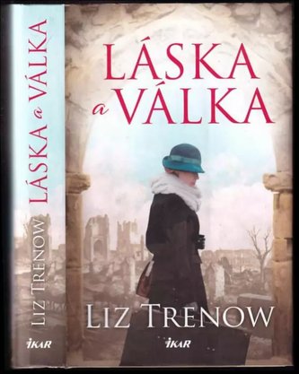 Láska a válka (Liz Trenow, 2020)
