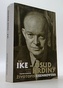 Ike - Osud hrdiny