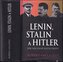 Lenin, Stalin a Hitler