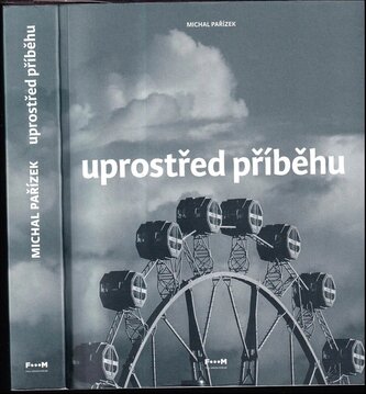 Uprostřed příběhu (Michal Pařízek, 2020)