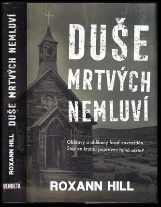 Duše mrtvých nemluví (Roxann Hill, 2020) Duše mrtvých nemluví (Roxann Hill, 2020)