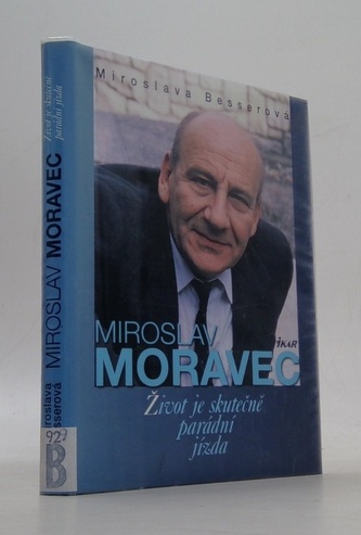 Miroslav Moravec Život je skutečně parádní jízda