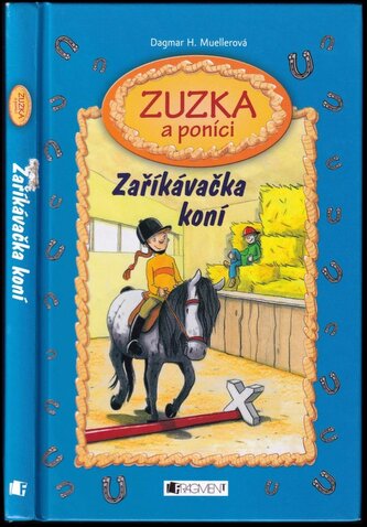 Zuzka a poníci : Zaříkávačka koní (Dagmar H Mueller, 2009)
