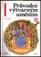 Průvodce výtvarným uměním II : Umění středověku - 2. díl (Pavel Šamšula, 2000)
