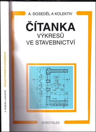Čítanka výkresů ve stavebnictví (Antonín Doseděl, 2004)