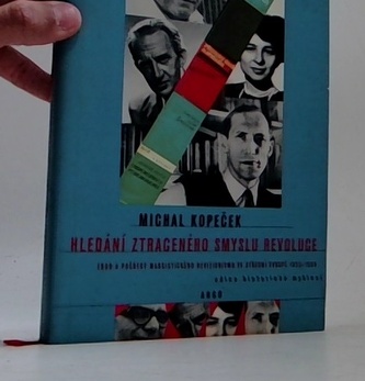 Hledání ztraceného smyslu revoluce