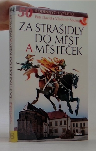 Za strašidly do měst a městeček