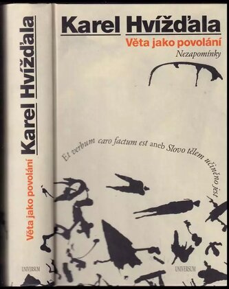 Věta jako povolání : nezapomínky (Karel Hvízd'ala, 2020)