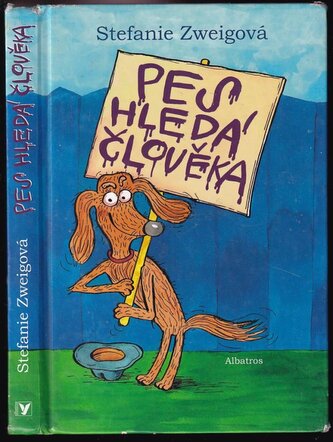 Pes hledá člověka (Stefanie Zweig, 2009)