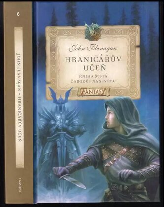 Hraničářův učeň : Čaroděj na severu - Kniha šestá (John Flanagan, 2009)