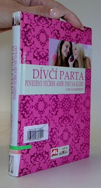 Dívčí parta: Povedený večírek, aneb, Past na kluky