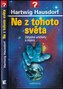 Ne z tohoto světa - Záhadné artefakty a objevy