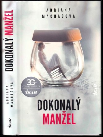 Dokonalý manžel (Adriana Macháčová, 2020)