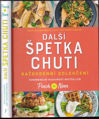 Další špetka chuti : každodenní odlehčení : fenomenální kuchařský bestseller Pinch of Nom (Kate Allinson, 2020)