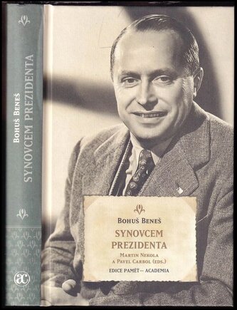 Synovcem prezidenta (Bohuš Beneš, 2020)